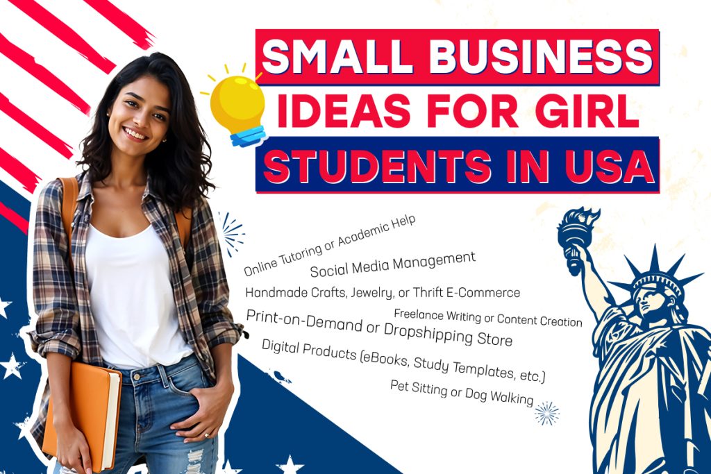 Small Business Ideas for Girl Students in USA