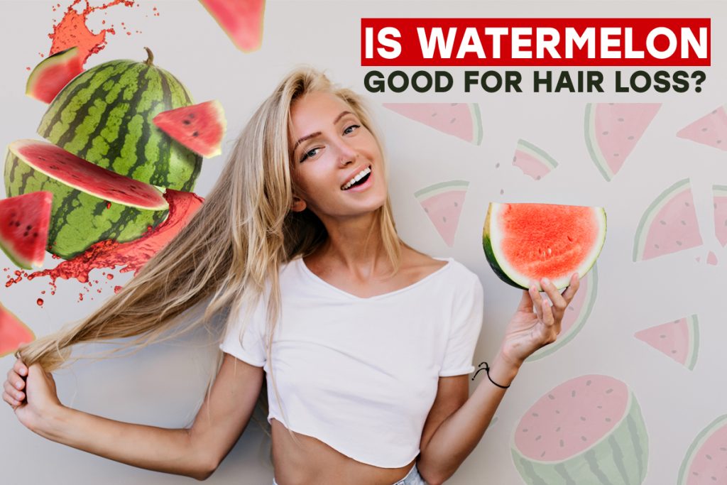 Is Watermelon Good For Hair Loss